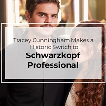 Tracey Cunningham makes a historic switch to Schwarzkopf Professional